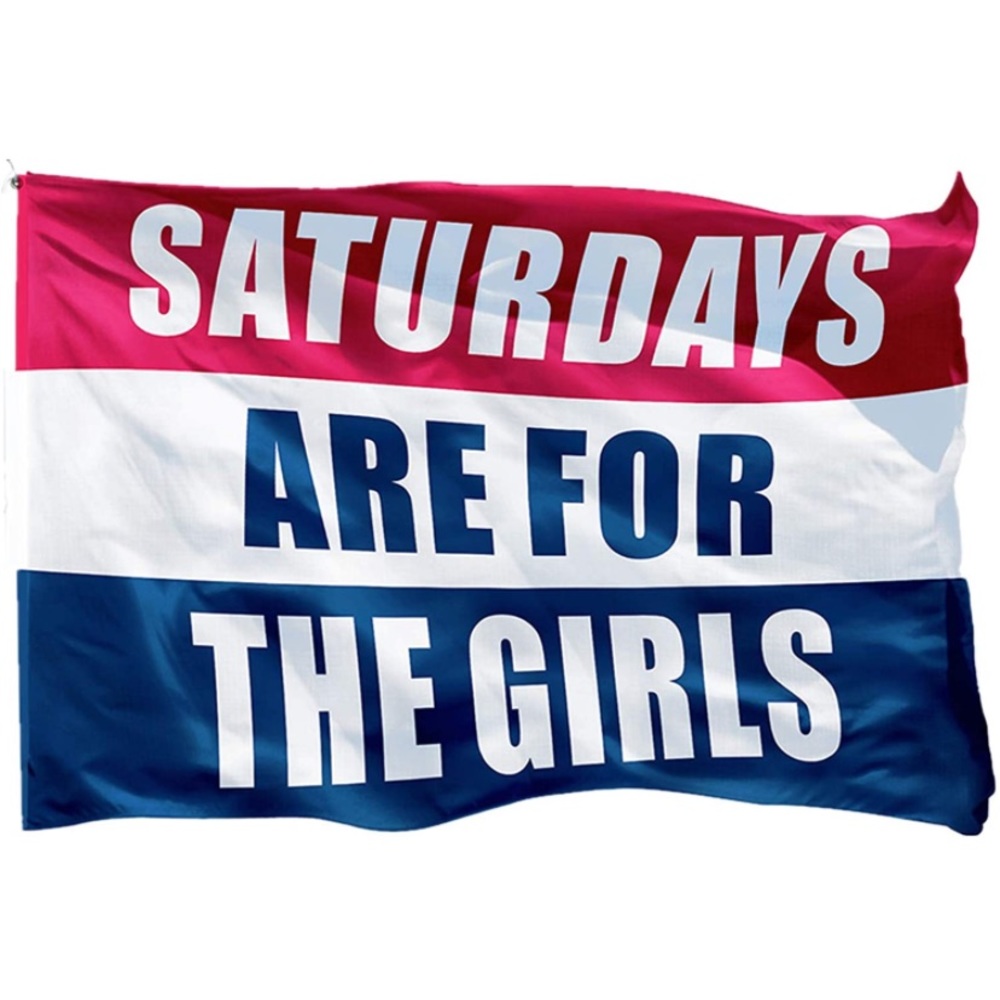 Saturday’s Are For The Girls 5x3 flag